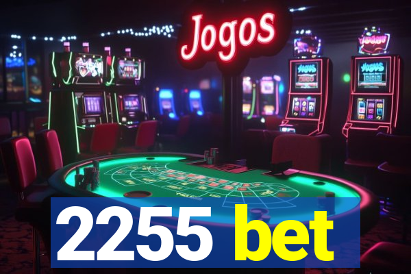 2255 bet