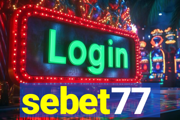 sebet77