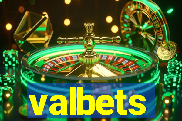 valbets