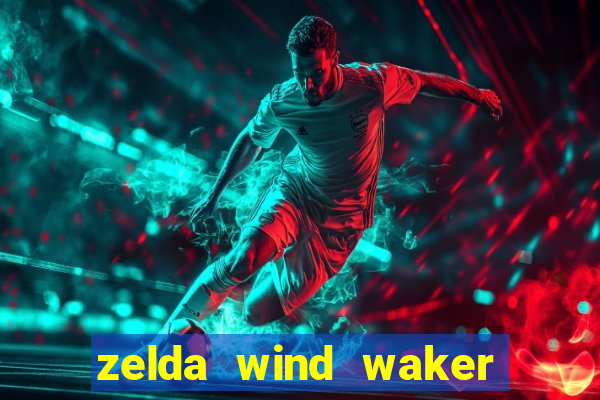zelda wind waker rom pt-br