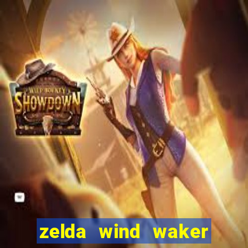 zelda wind waker rom pt-br