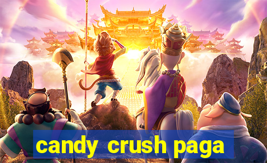 candy crush paga