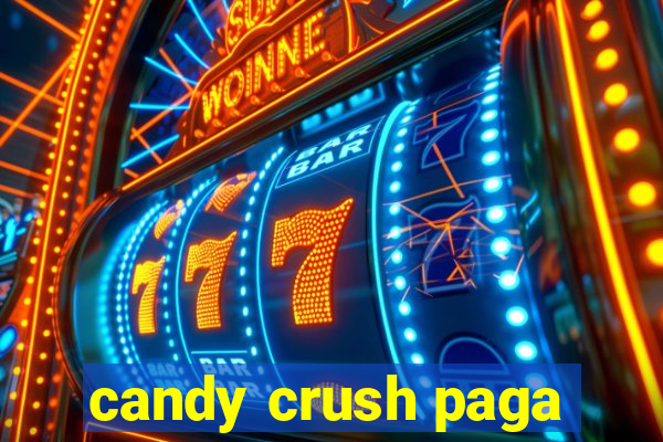 candy crush paga