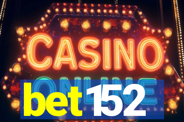 bet152