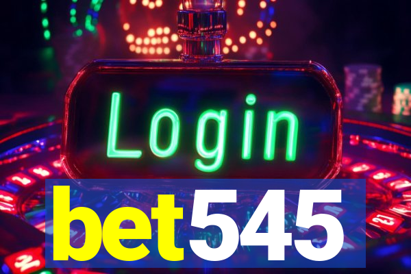 bet545