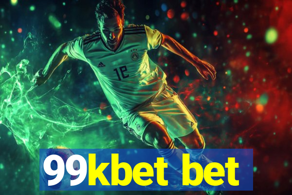 99kbet bet