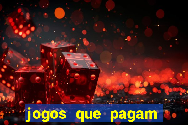jogos que pagam dinheiro de verdade via pix