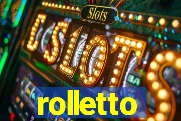 rolletto