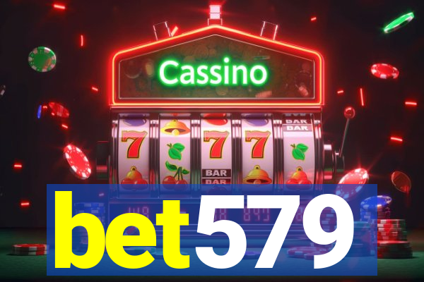 bet579