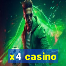 x4 casino