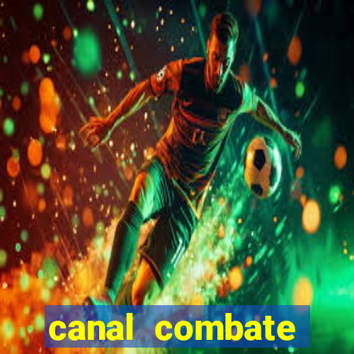 canal combate online ao vivo multicanais