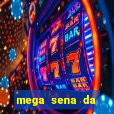 mega sena da virada 2025