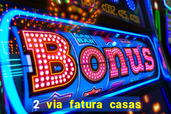 2 via fatura casas bahia bradescard