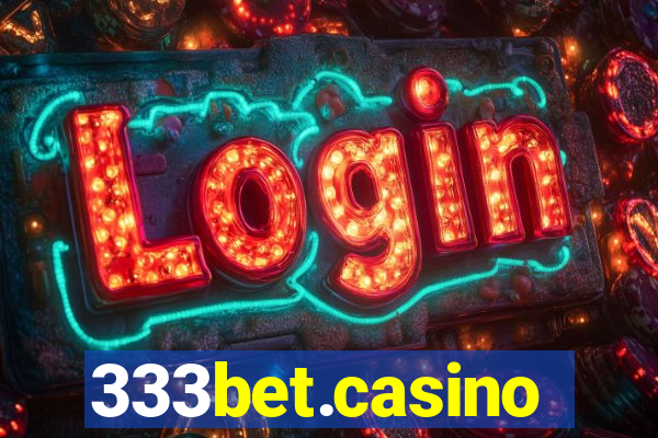 333bet.casino