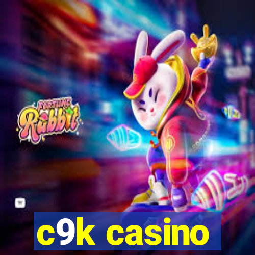 c9k casino