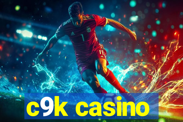 c9k casino