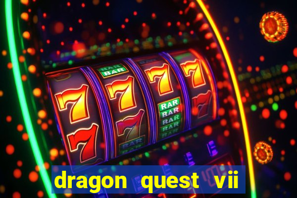 dragon quest vii ps1 rom pt-br