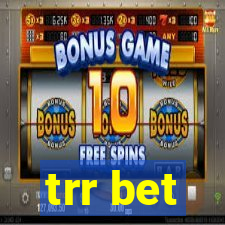 trr bet
