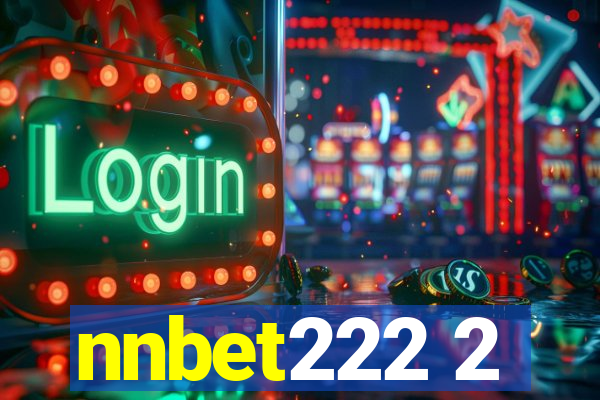 nnbet222 2