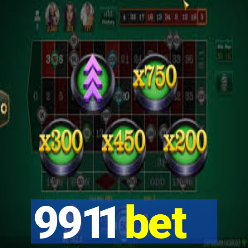 9911 bet