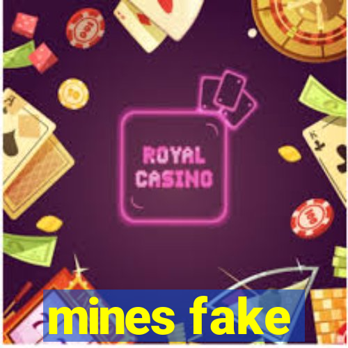 mines fake