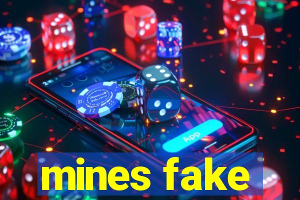 mines fake