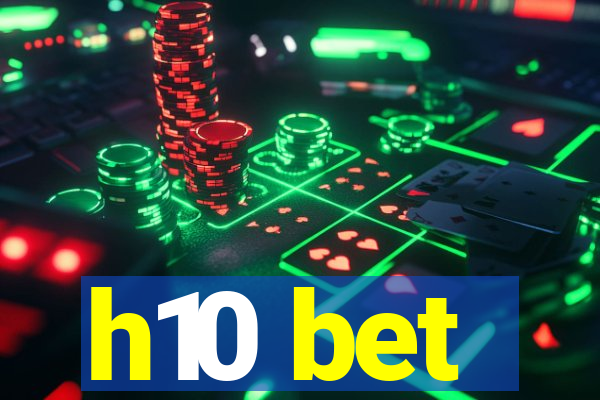 h10 bet