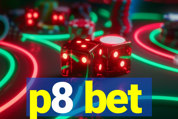 p8 bet
