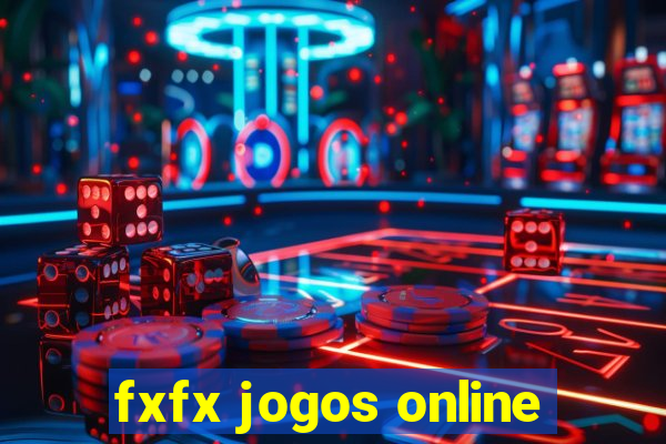 fxfx jogos online