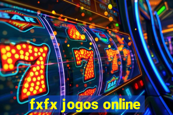 fxfx jogos online