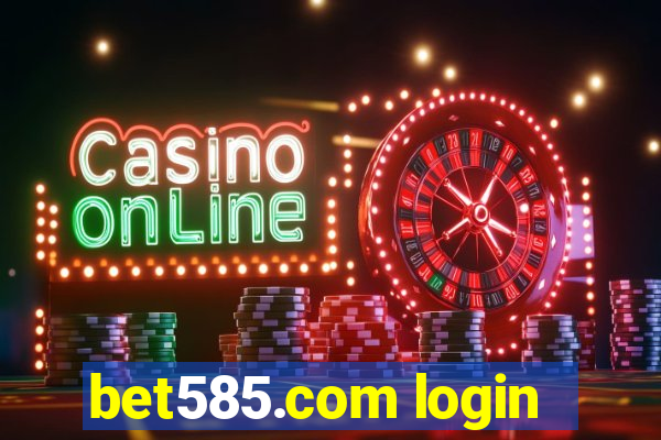 bet585.com login
