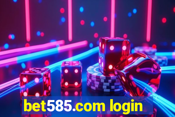 bet585.com login