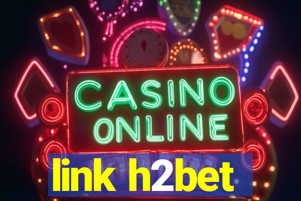 link h2bet
