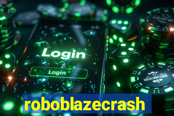 roboblazecrash