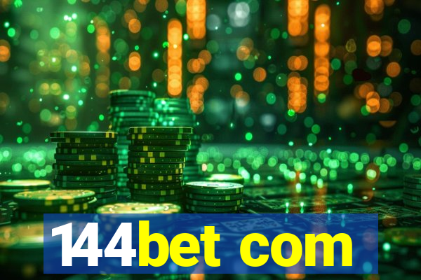 144bet com