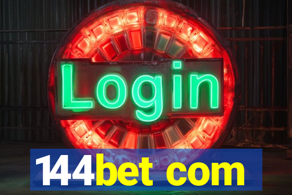144bet com