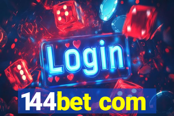 144bet com