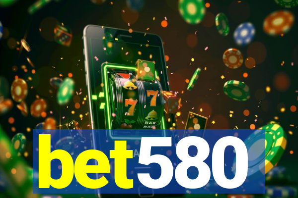 bet580