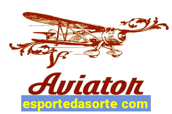 esportedasorte com