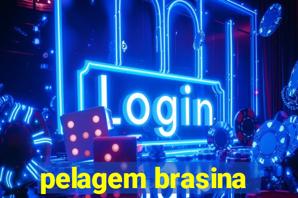 pelagem brasina