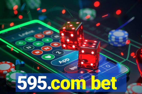 595.com bet