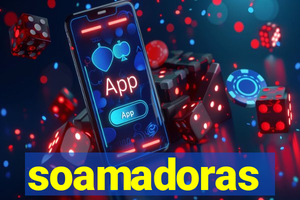 soamadoras