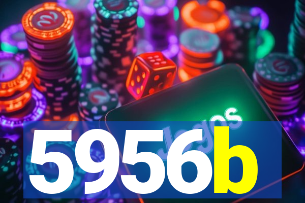 5956b