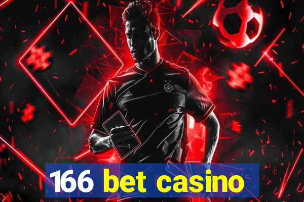 166 bet casino