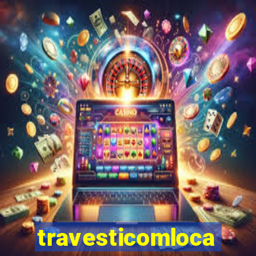 travesticomlocal