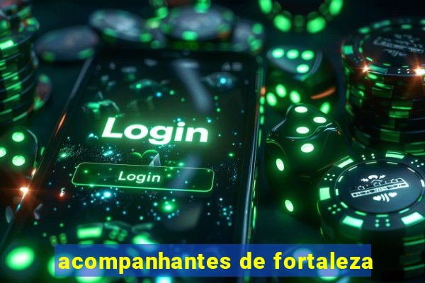 acompanhantes de fortaleza