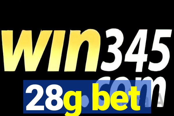 28g bet