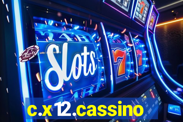 c.x12.cassino