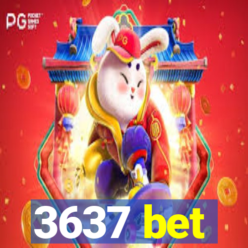 3637 bet