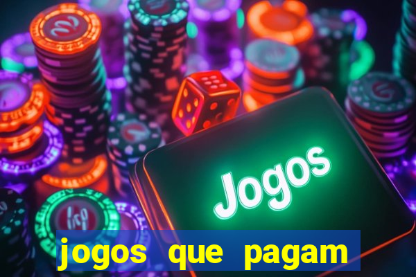 jogos que pagam dinheiro de verdade sem precisar depositar